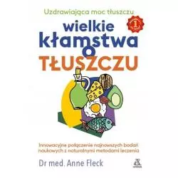 WIELKIE KŁAMSTWA O TŁUSZCZU Anne Fleck - Amber