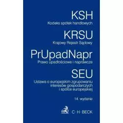 KODEKS SPÓŁEK HANDLOWYCH, KRAJOWY REJESTR SĄDOWY, PRAWO UPADŁOŚCIOWE I NAPRAWCZE Aneta Flisek - C.H. Beck
