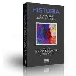 HISTORIA W WERSJI POPULARNEJ Izabela Kowalczyk, Izolda Kiec - Katedra