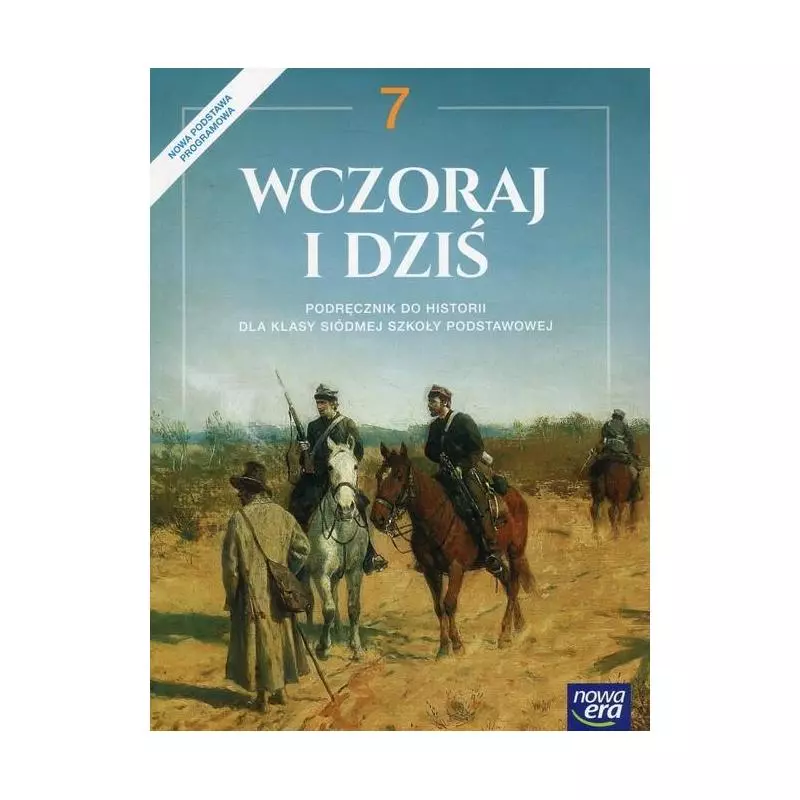 WCZORAJ I DZIŚ 7 HISTORIA I SPOŁECZEŃSTWO PODRĘCZNIK Jarosław Kłaczkow - Nowa Era
