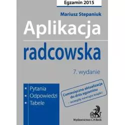 APLIKACJA RADCOWSKA PYTANIA ODPOWIEDZI TABELE Mariusz Stepaniuk - C.H.Beck