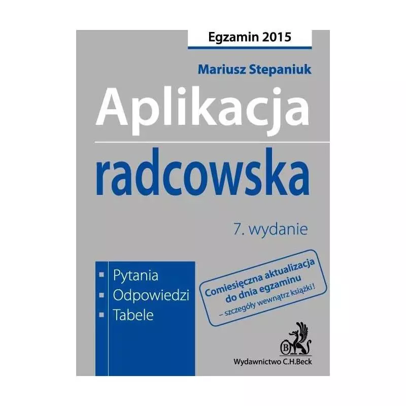 APLIKACJA RADCOWSKA PYTANIA ODPOWIEDZI TABELE Mariusz Stepaniuk - C.H.Beck