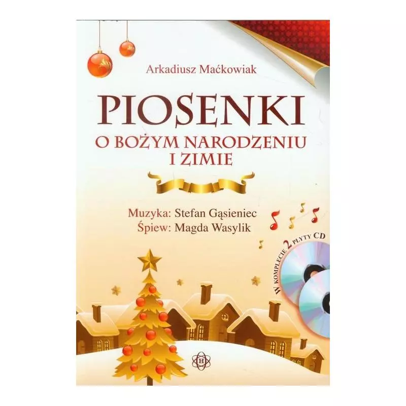 PIOSENKI O BOŻYM NARODZENIU I ZIMIE Arkadiusz Maćkowiak - Harmonia