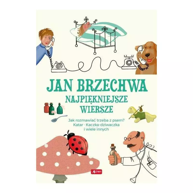 NAJPIĘKNIEJSZE WIERSZE Jan Brzechwa - Dragon