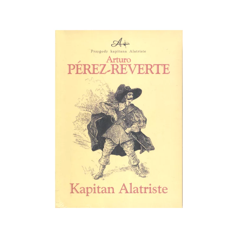 KAPITAN ALATRISTE Arturo Perez-Reverte - Muza