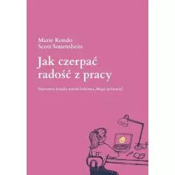JAK CZERPAĆ RADOŚĆ Z PRACY...