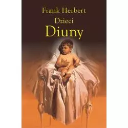 DZIECI DIUNY Frank Herbert - Rebis