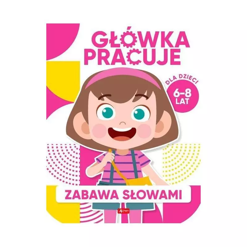 GŁÓWKA PRACUJE. ZABAWA SŁOWAMI 6-8 LAT - Dragon