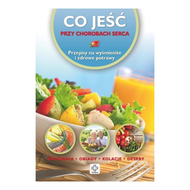 CO JEŚĆ PRZY CHOROBACH SERCA