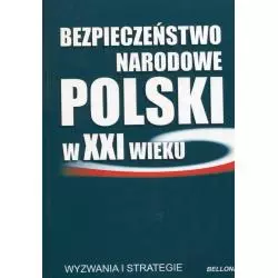 BEZPIECZEŃSTWO NARODOWE POLSKI W XXI WIEKU - Bellona