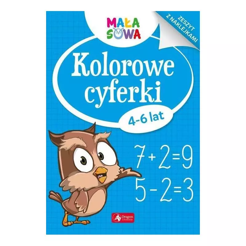 KOLOROWE CYFERKI 4-6 LAT ZESZYT Z NAKLEJKAMI - Dragon