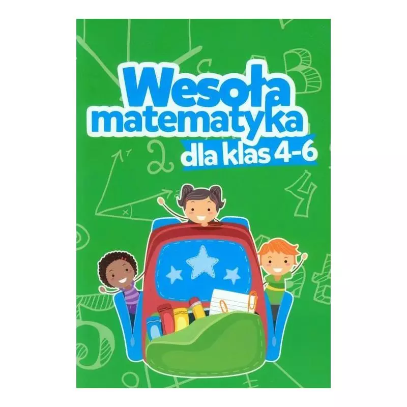 WESOŁA MATEMATYKA DLA KLAS 4-6 Iwona Dybek - Damidos