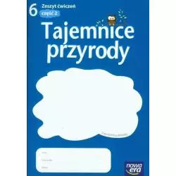 TAJEMNICE PRZYRODY 6 ZESZYT ĆWICZEŃ 2 Maria Marko-Worłowska, Joanna Stawarz, Dominik Marszał, Małgorzata Mańska - Nowa Era