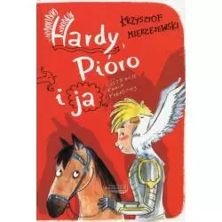 HARDY, PIÓRO I JA Krzysztof Mierzejewski - Erica