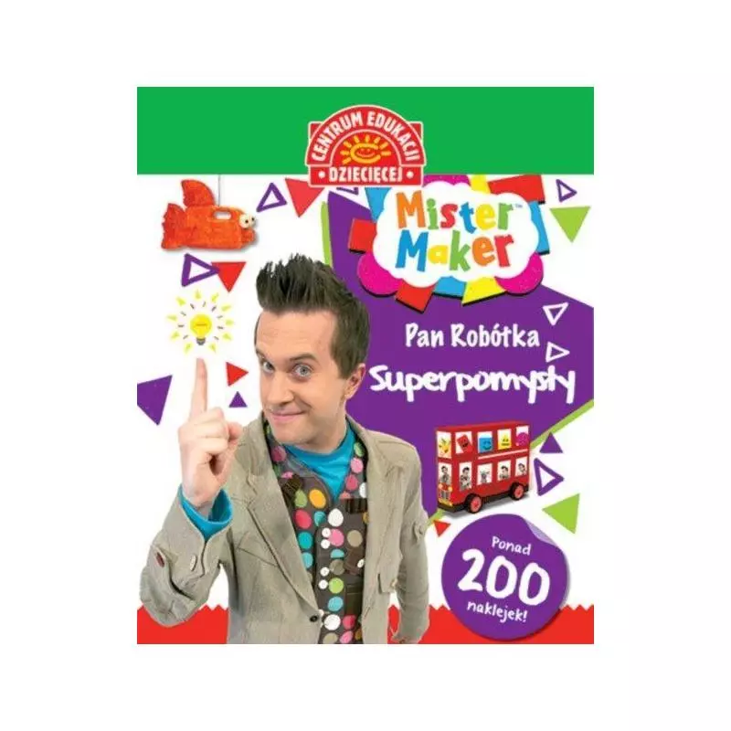 SUPERPOMYSŁY MISTER MAKER PAN ROBÓTKA - Centrum Edukacji Dziecięcej