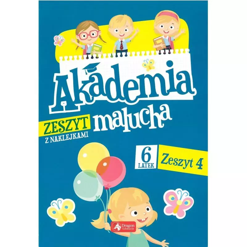 AKADEMIA MALUCHA DLA 6-LATKA. ZESZYT 4 - Dragon