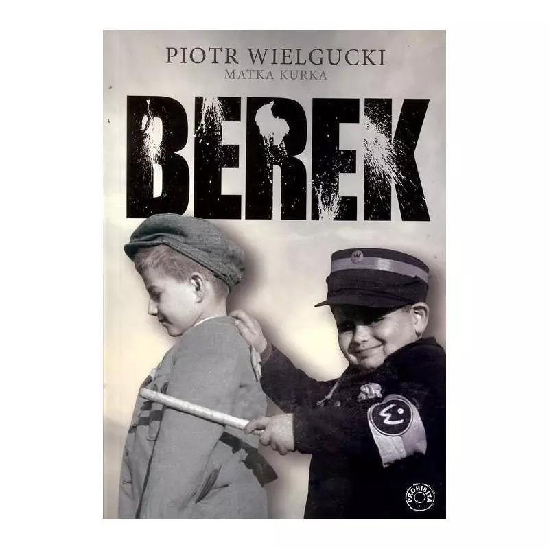BEREK Piotr Wielgucki - Prohibita