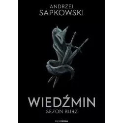 WIEDŹMIN SEZON BURZ Andrzej Sapkowski - SuperNowa