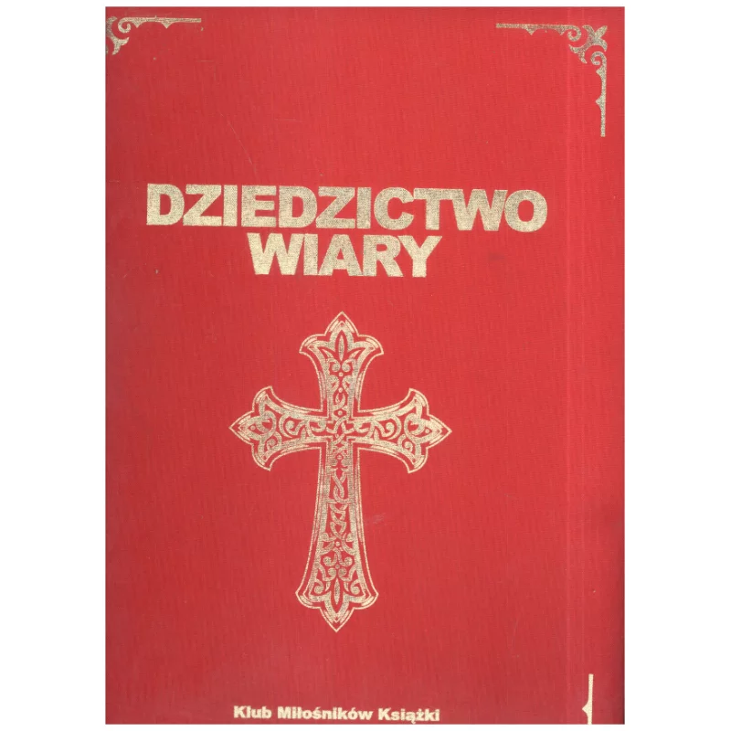 DZIEDZICTWO WIARY Bartłomiej Kaczorowski - Narodowe Centrum Kultury