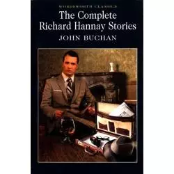 THE COMPLETE RICHARD HANNAY STORIES John Buchan - Wordsworth