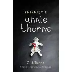 ZNIKNIĘCIE ANNIE THORNE C.J. Tudor - Czarna Owca