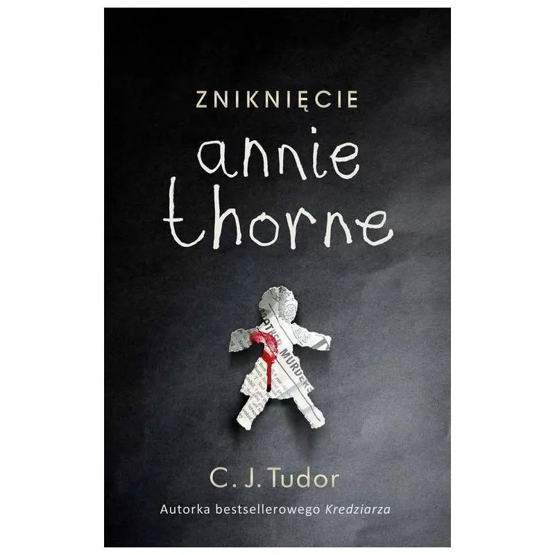 ZNIKNIĘCIE ANNIE THORNE C.J. Tudor - Czarna Owca