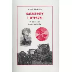 KATASTROFY I WYPADKI W CZASACH ROMANTYKÓW Marek Bieńczyk - Ibl Instytut Badań Literackich Pan