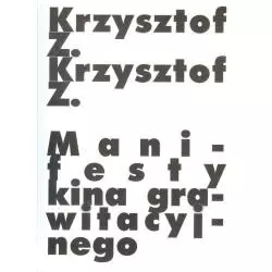 MANIFESTY KINA GRAWITACYJNEGO Krzysztof Z. - Mammal