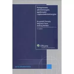 POSTĘPOWANIE ADMINISTRACYJNE EGZEKUCYJNE I SĄDOWOADMINISTRACYJNE Krzysztof Chorąży, Wojciech Taras, Andrzej Wróbel - Wol...