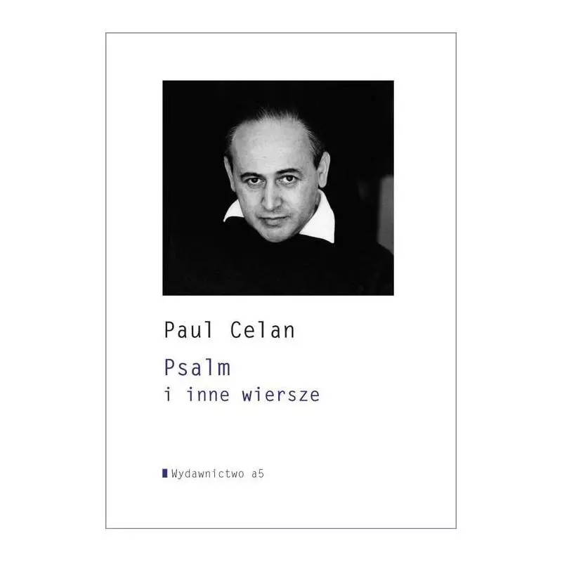 PSALM I INNE WIERSZE Paul Celan - Wydawnictwo A5