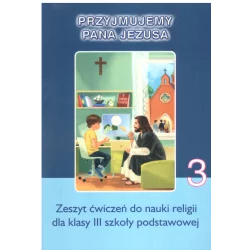 PRZYJMUJEMY PANA JEZUSA ZESZYT ĆWICZEŃ KLASA 3 Andrzej Krasiński - Płocki Instytut Wydawniczy