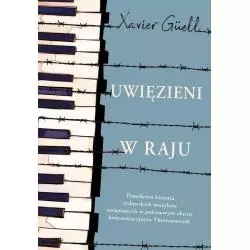 UWIĘZIENI W RAJU Xavier Guell - Czarna Owca