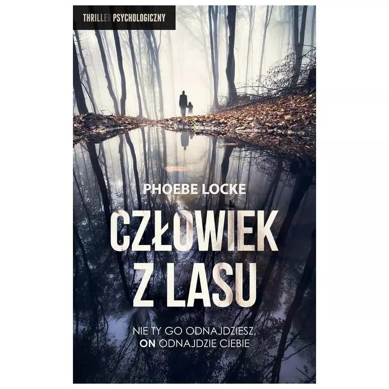 CZŁOWIEK Z LASU Phoebe Locke - Czarna Owca