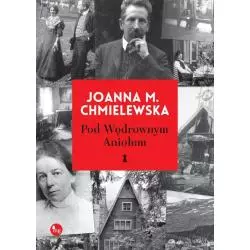 POD WĘDROWNYM ANIOŁEM Joanna M. Chmielewska - MG