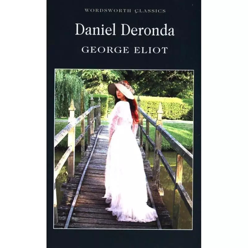 DANIEL DERONDA George Eliot - Wordsworth