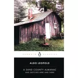 A SAND COUNTY ALMANAC Aldo Leopold - Penguin Books