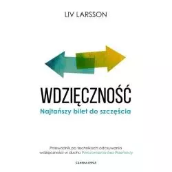 WDZIĘCZNOŚĆ NAJTAŃSZY BILET DO SZCZĘŚCIA Liv Larsson - Czarna Owca