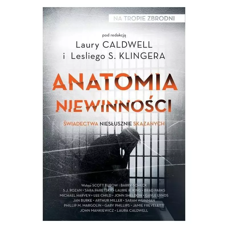 ANATOMIA NIEWINNOŚCI ŚWIADECTWA NIESŁUSZNIE SKAZANYCH Leslie S. Klinger - Czarna Owca