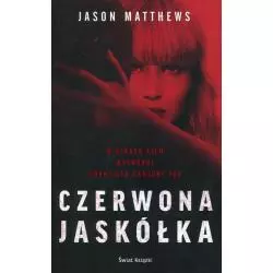 CZERWONA JASKÓŁKA Jason Matthews - Świat Książki