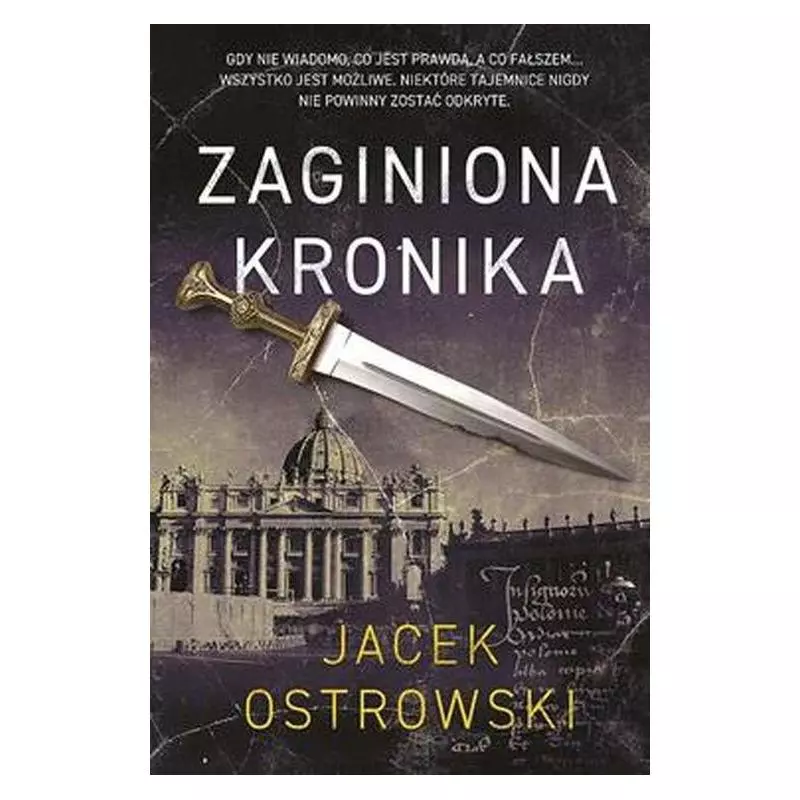 ZAGINIONA KRONIKA Jacek Ostrowski - Skarpa Warszawska