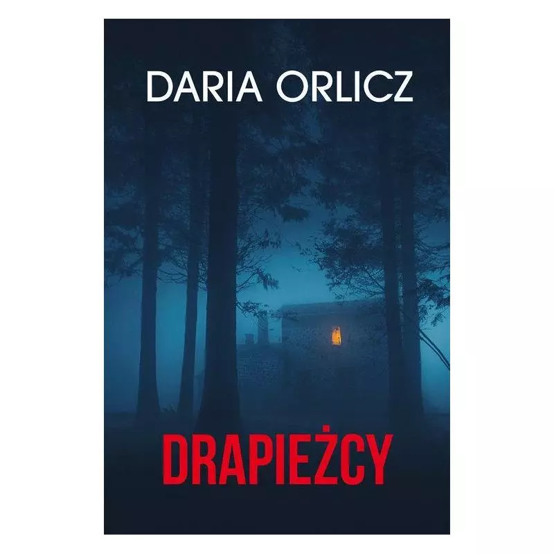 DRAPIEŻCY Daria Orlicz - HarperCollins