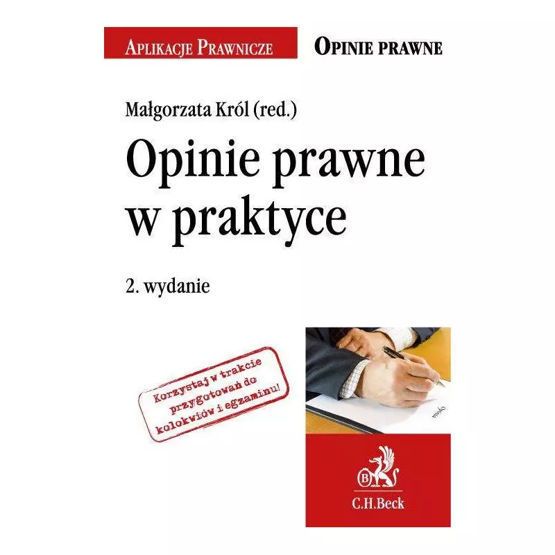 OPINIE PRAWNE W PRAKTYCE Małgorzata Król - C.H.Beck