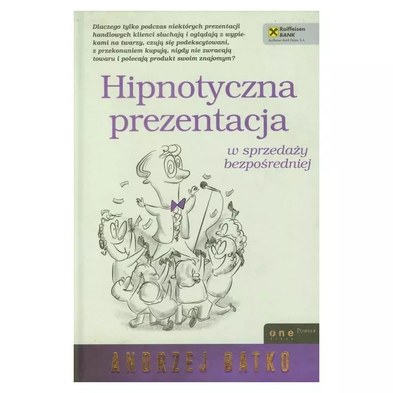 HIPNOTYCZNA PREZENTACJA W SPRZEDAŻY BEZPOŚREDNIEJ Andrzej Batko - One Press