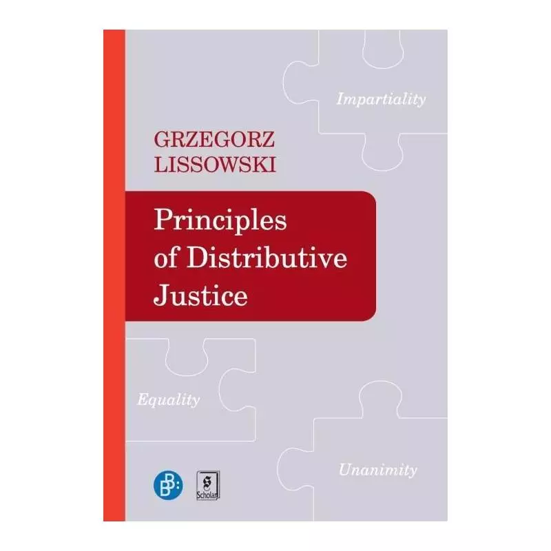 PRINCIPLES OF DIDTRIBUTIVE JUSTICE Grzegorz Lissowski - Scholar