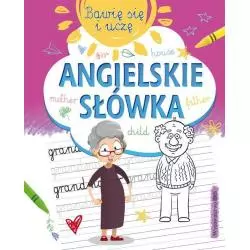 ANGIELSKIE SŁÓWKA. BAWIĘ SIĘ I UCZĘ - Ibis