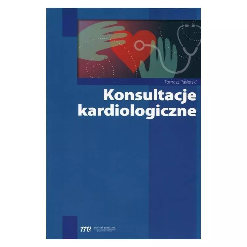 KONSULTACJE KARDIOLOGICZNE Tomasz Pasierski - Medical Education