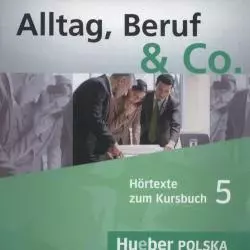 ALTAG BERUF & CO HORTEXTE ZUM KURSBUCH 5 CD - Hueber Polska