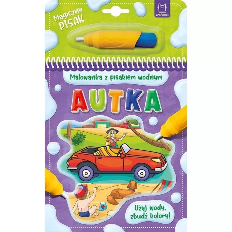 AUTKA. MALOWANKA Z PISAKIEM WODNYM - Aksjomat AUTKA. MALOWANKA Z PISAKIEM WODNYM - Aksjomat
