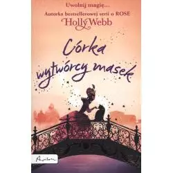 CÓRKA WYTWÓRCY MASEK Holly Webb - Papilon