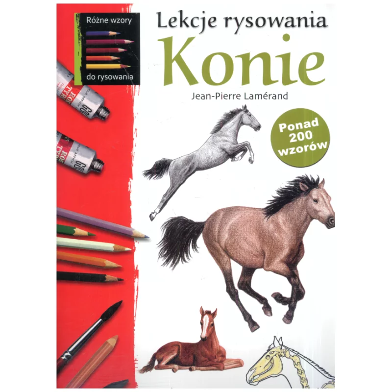 KONIE LEKCJE RYSOWANIA Jean-Pierre Lamerand - Arkady